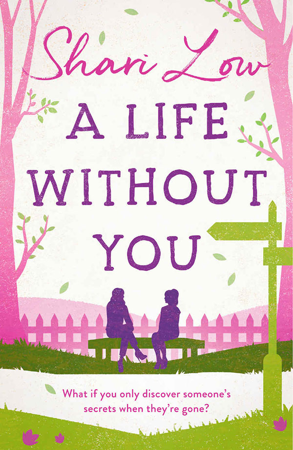 A Life Without You by Shari Low book cover