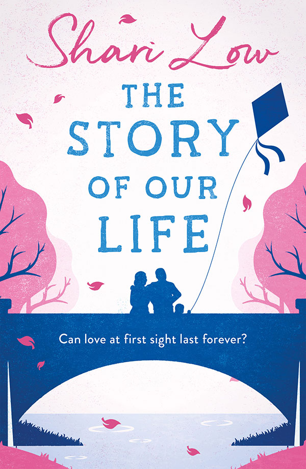 The Story of Our Life by Shari Low book cover