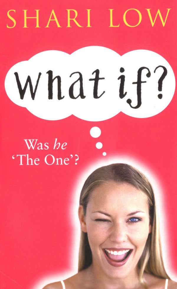 What If? by Shari Low book cover What If? by Shari Low book cover