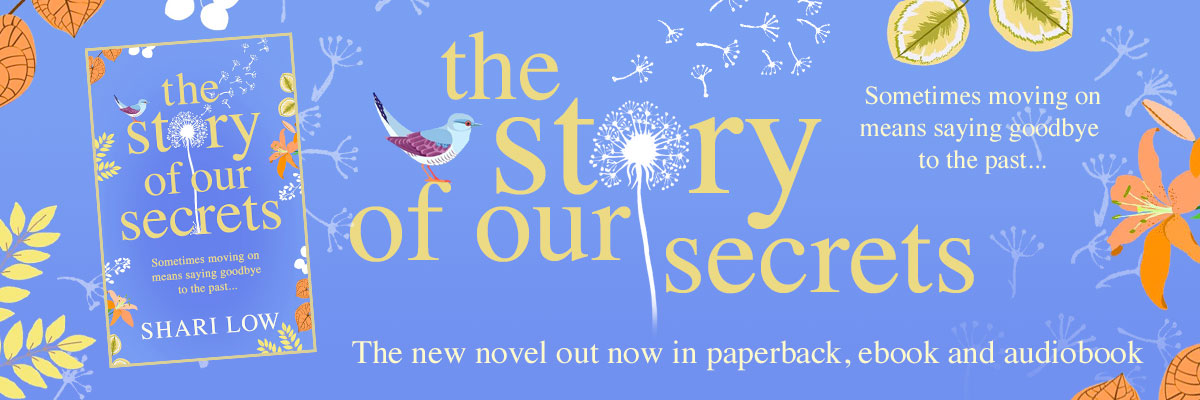 The Story of our Secrets by Shari Low